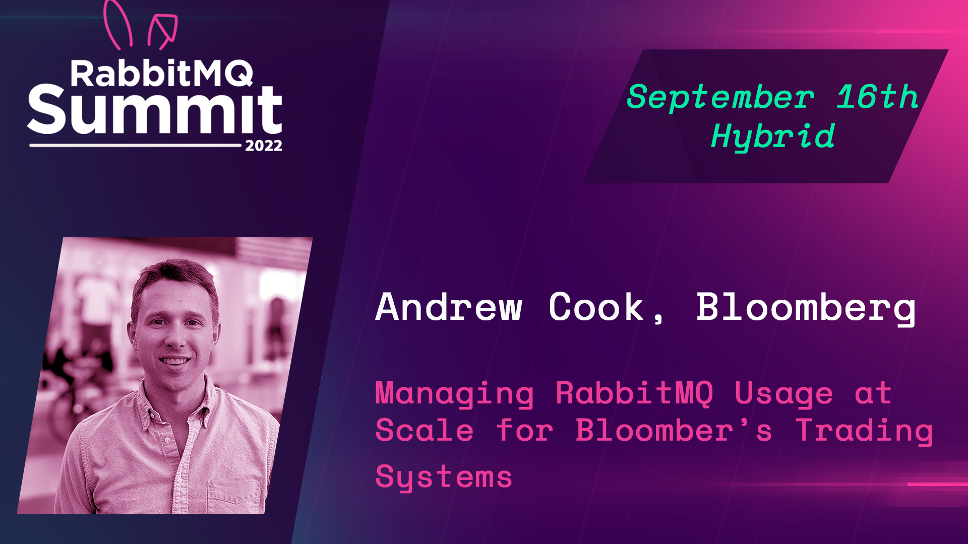 Managing RabbitMQ Usage at Scale for Bloomberg’s Trading Systems - Andrew Cook