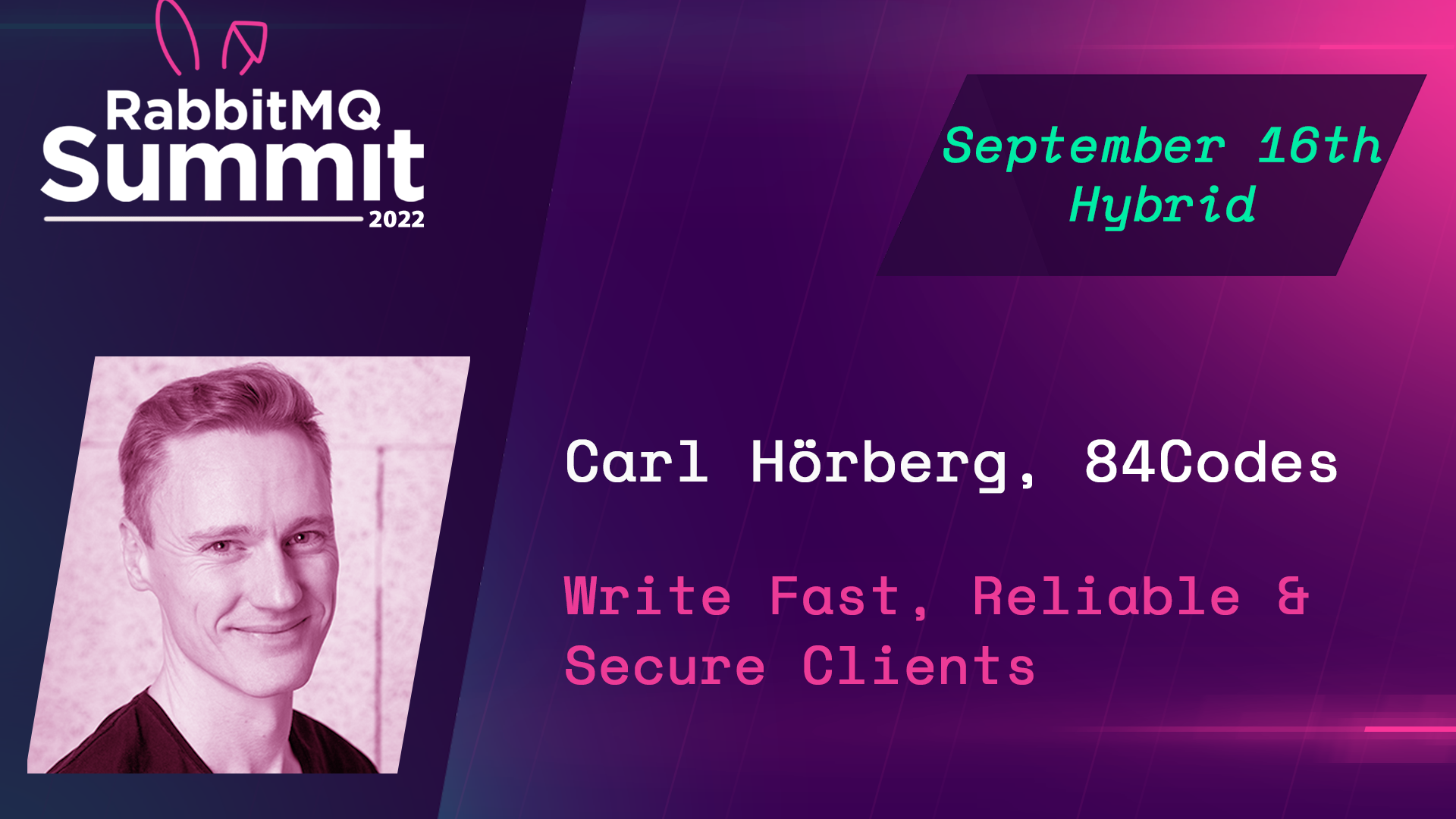 Write fast, reliable, and secure clients! - Carl Hörberg