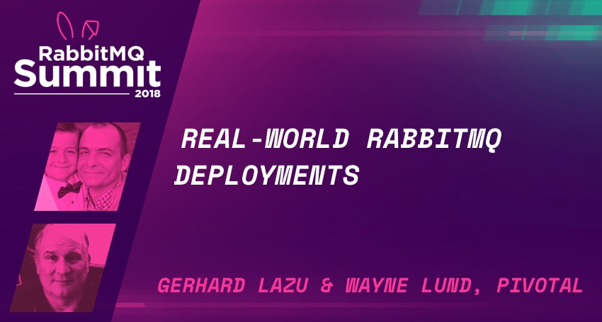 Real-world RabbitMQ deployments - Gerhard Lazu