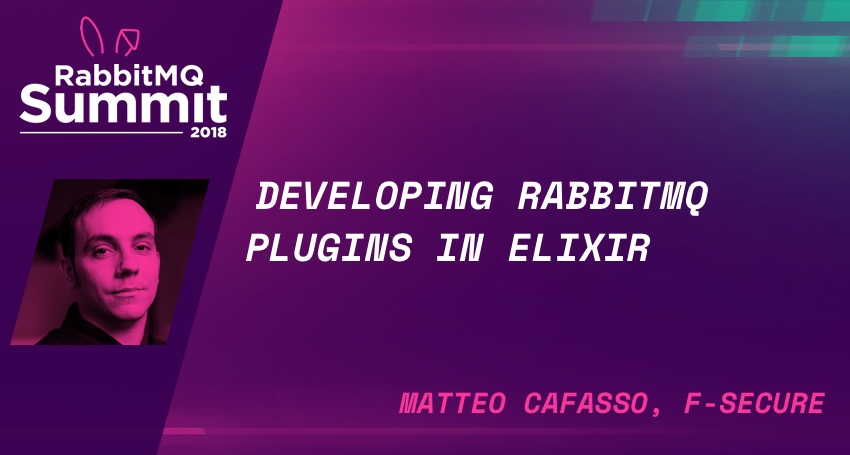 Developing RabbitMQ plugins in Elixir - Matteo Cafasso