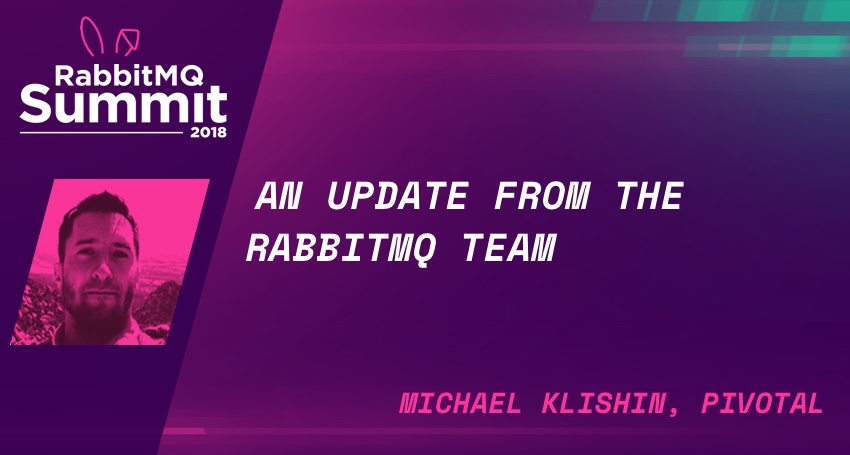 An update from the RabbitMQ team - Michael Klishin